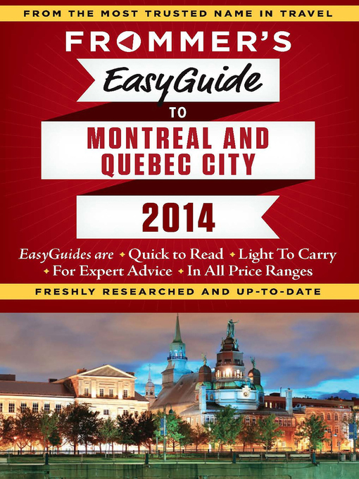 Title details for Frommer's EasyGuide to Montreal and Quebec City 2014 by Leslie Brokaw - Available